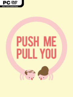 Push Me Pull You - PC Game on SteamUnlocked