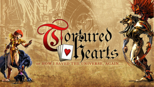 Tortured Hearts – Or How I Saved The Universe. Again. Free Download