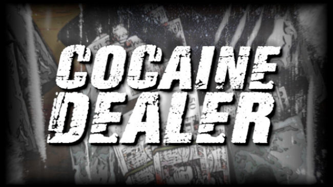Cocaine Dealer Free Download