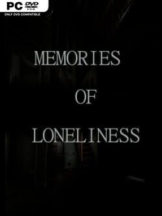 Memories of Loneliness Free Download - PC Game on SteamUnlocked