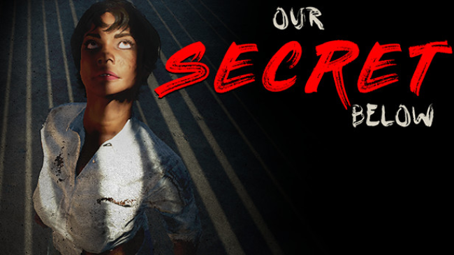 Our Secret Below Free Download