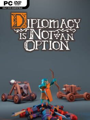 Diplomacy is Not an Option (v1.0.187r) - PC Game on SteamUnlocked