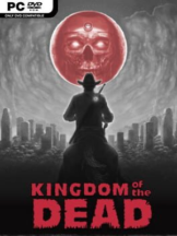 KINGDOM of the DEAD Free Download (v1.21) - PC Game on SteamUnlocked