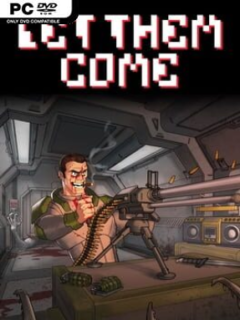 Let Them Come (v2018.01.12) - PC Game on SteamUnlocked