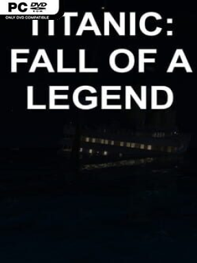 Titanic: Fall of a Legend Free Download (v1.0)