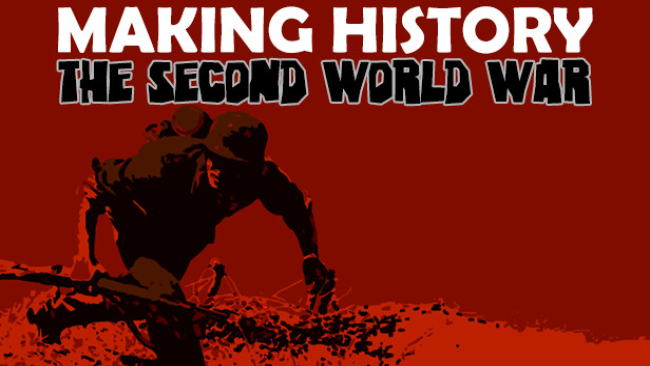 Making History: The Second World War Free Download