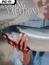 Fishing Vacation Free Download - PC Game on SteamUnlocked