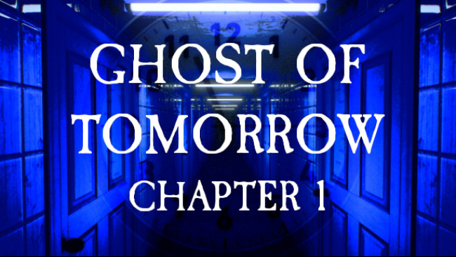 Ghost of Tomorrow: Chapter Free Download