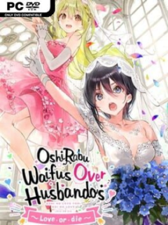 OshiRabu: Waifus Over Husbandos ~Loveordie~ - PC Game on SteamUnlocked