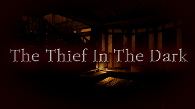 The Thief In The Dark Free Download