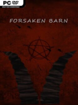 Forsaken Barn Free Download - PC Game on SteamUnlocked