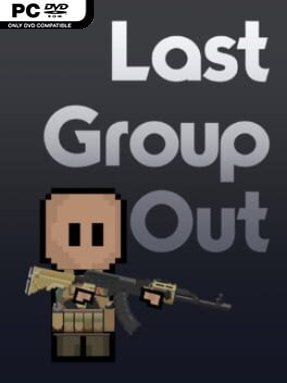 Last Group Out (v0.01.09682) - PC Game on SteamUnlocked