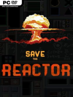 Save The Reactor - PC Game on SteamUnlocked