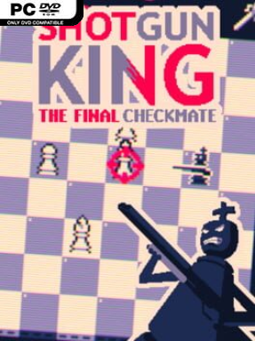 Shotgun King: The Final Checkmate Free Download (v1.619)