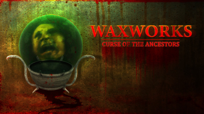 Waxworks: Curse of the Ancestors Free Download