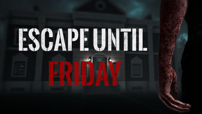 Escape Until Friday Free Download