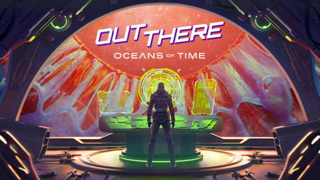 Out There: Oceans of Time Free Download