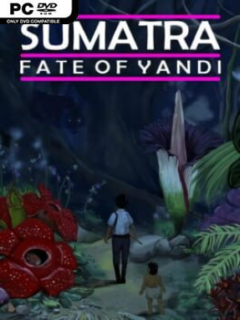 Sumatra: Fate of Yandi (Incl. ALL DLC) - PC Game on SteamUnlocked