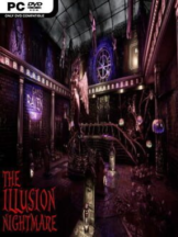 THE ILLUSION: NIGHTMARE Free Download - PC Game on SteamUnlocked