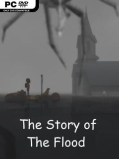 The Story of The Flood - PC Game on SteamUnlocked