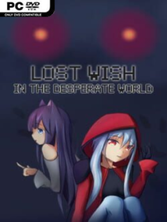 Lost Wish: In The Desperate World (v1.0.1) - PC Game on SteamUnlocked