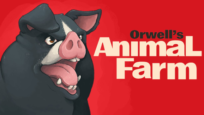 Orwell’s Animal Farm Free Download