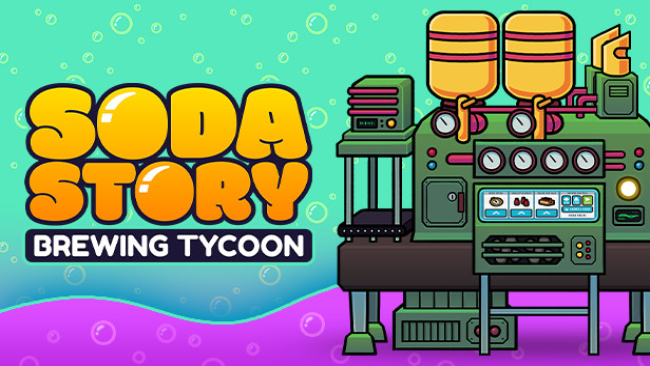 Soda Story – Brewing Tycoon Free Download