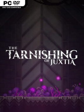 The Tarnishing Of Juxtia - PC Game on SteamUnlocked
