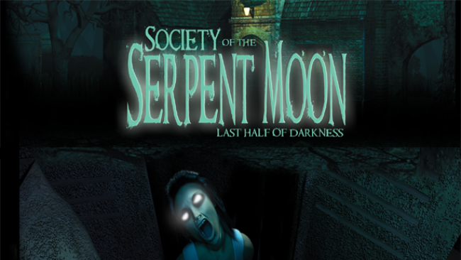 Last Half of Darkness – Society of the Serpent Moon Free Download