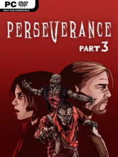 Perseverance: Part 3 - PC Game on SteamUnlocked