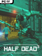 HALF DEAD 3 Free Download (v1.0) - PC Game on SteamUnlocked
