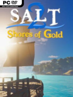 Salt 2: Shores of Gold (v2026.05.20) - PC Game on SteamUnlocked