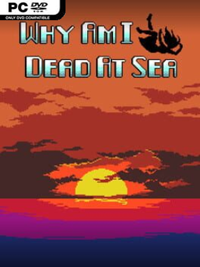 Why Am I Dead At Sea Cover Art
