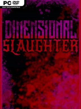 DIMENSIONAL SLAUGHTER (v2024.01.27) - PC Game on SteamUnlocked