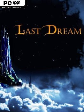 Last Dream - PC Game on SteamUnlocked