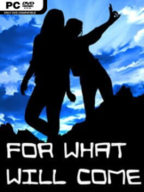 For What Will Come Free Download - PC Game on SteamUnlocked