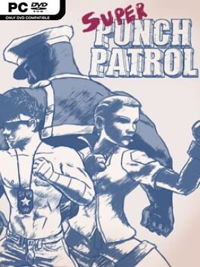 Super Punch Patrol Free Download