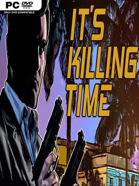 It’s Killing Time