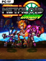 Metaloid : Origin Free Download - PC Game on SteamUnlocked
