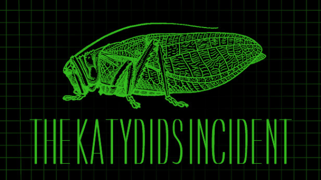The Katydids Incident Free Download