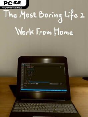 The Most Boring Life Ever 2 – Work From Home - PC Game on SteamUnlocked