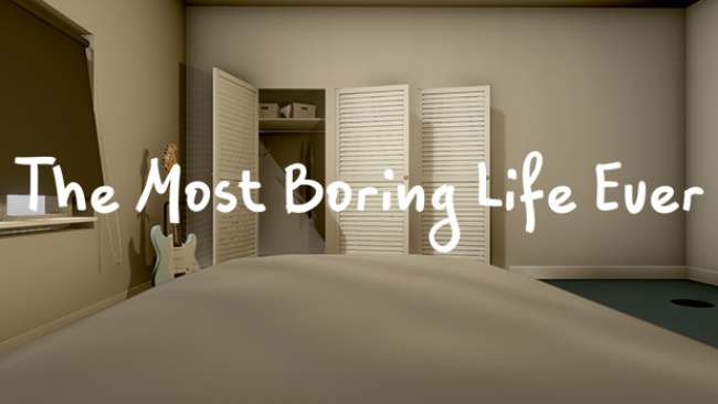 The Most Boring Life Ever Free Download
