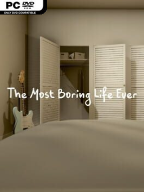 The Most Boring Life Ever - PC Game on SteamUnlocked