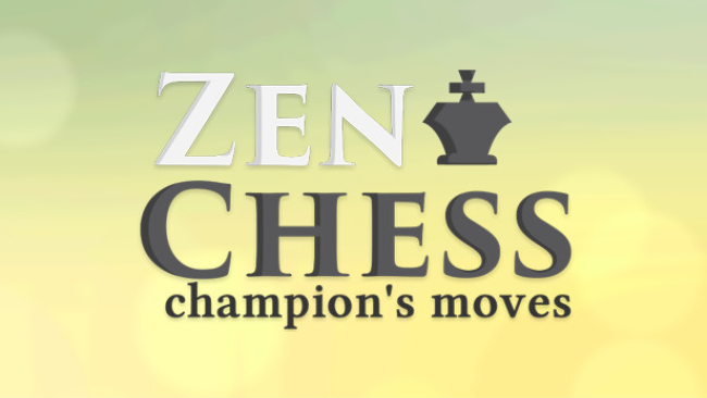 Zen Chess: Champion’s Moves Free Download