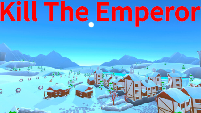 Kill the Emperor Free Download