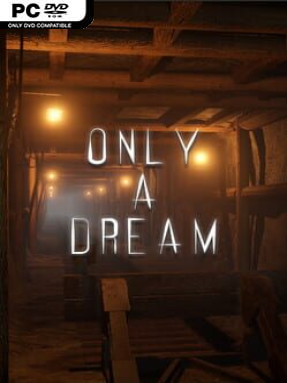 Only A Dream - PC Game on SteamUnlocked