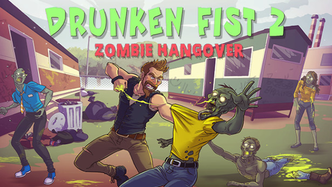 Drunken Fist : Zombie Hangover Free Download