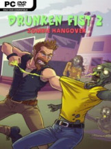Drunken Fist 2: Zombie Hangover Free Download - PC Game on SteamUnlocked