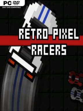 Retro Pixel Racers - PC Game on SteamUnlocked