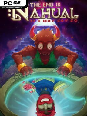 The End is Nahual: If I May Say So (v1.0.2.100) - PC Game on SteamUnlocked